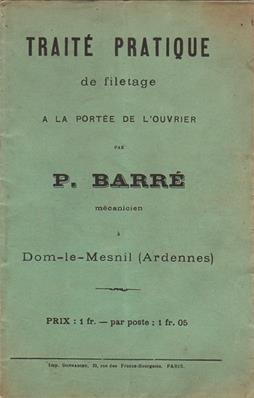 Traité pratique de filetage, P. Barré