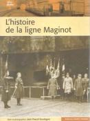 L'histoire de la ligne Maginot, Jean Pascal Soudagne