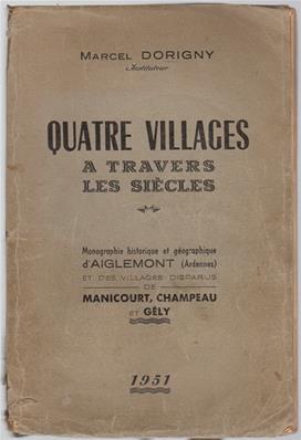 Quatre villages à travers les siècles , Marcel Dorigny