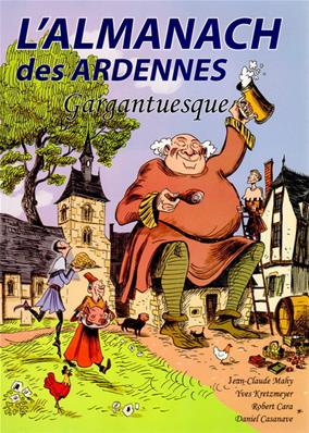 L'almanach des Ardennes gargantuesque,Kretzmeyer,Mahy,Casanave, Cara