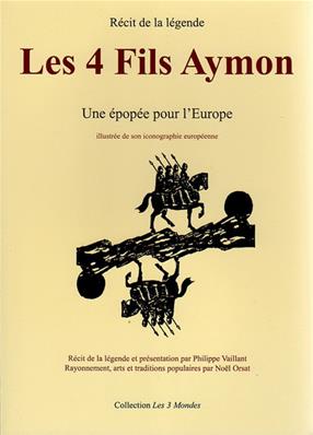 Les 4 Fils Aymon, une épopée pour l'Europe