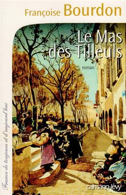 Le Mas des Tilleuls, Françoise Bourdon