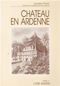 Chateau en Ardenne tome 1 / Danielle Patuel
