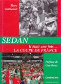 Sedan Il était une fois ... La Coupe de France