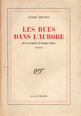 Les rues dans l'aurore ou les aventures de Georges Leban, André Dhôtel