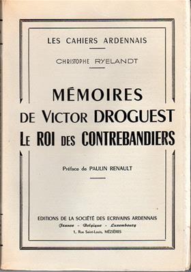 Mémoires de Victor Droguest le roi des contrebandiers