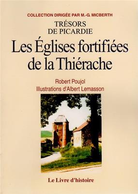 Les églises fortifiées de la Thiérache, Robert Poujol