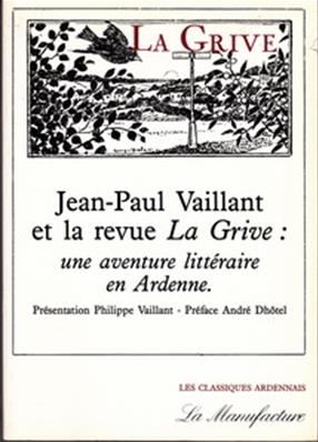 Jean Paul Vaillant et la Revue La Grive