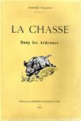 La chasse dans les Ardennes, Georges Halleux