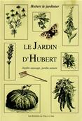 Le jardin d'Hubert, Hubert le Jardinier