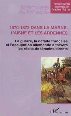 1870.1872 dans la Marne, l'Aisne et les Ardennes, Nadine Najman