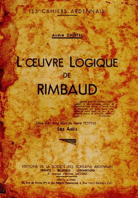 L'oeuvre logique de Rimbaud , André Dhotel