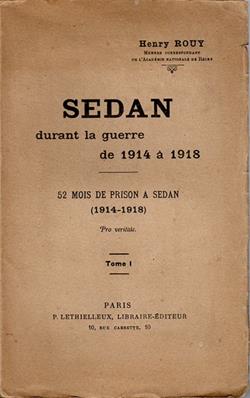 Sedan durant la guerre de 1914 à 1918 / Henry Rouy