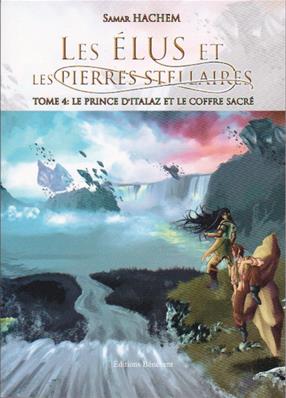 Les élus et les pierres stellaires : le prince d'Italaz et le coffre sacré, Samar Hachem