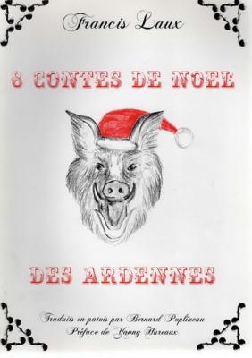 8 contes de Noël des Ardennes, Francis Laux