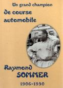 Un grand champion de course automobile: Raymond Sommer