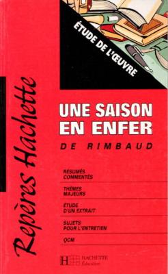 Une saison en enfer de Rimbaud, étude de l'oeuvre