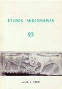 Etudes Ardennaises N 23 octobre 1960