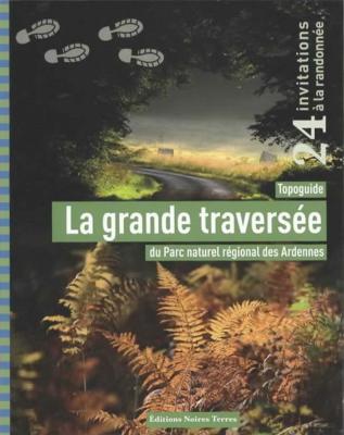 La grande traversée du parc naturel régional des Ardennes