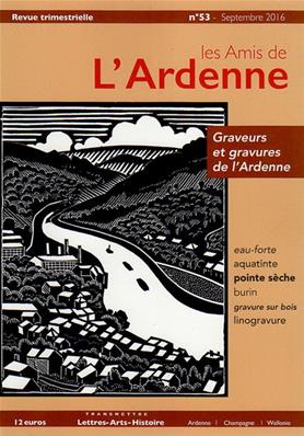 Les Amis de l'Ardenne N° 53,Graveurs et gravures de l'Ardenne