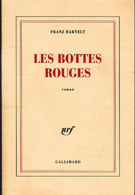 Les bottes rouges, Franz Bartelt