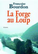 La Forge au loup, Françoise Bourdon