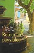 Retour au pays bleu, Franoise Bourdon