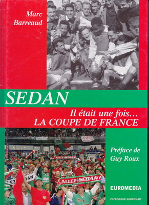 Sedan Il était une fois ... La Coupe de France