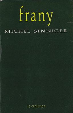 Frany, Michel Sinniger