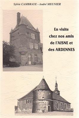 En visite chez nos amis de l'Aisne et des Ardennes, Sylvie Cambraye et André Meunier