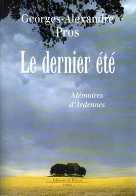 Le dernier été, Georges Alexandre Pros