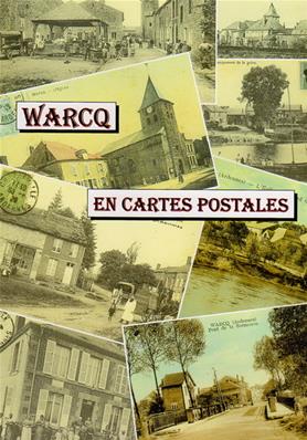 Les Amis du Vieux Warcq N° 53 : Warcq en cartes postales