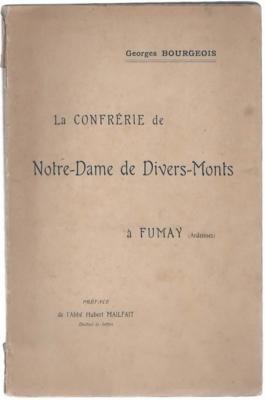La confrérie de Notre Dame de Divers Monts à Fumay, Georges Bourgeois