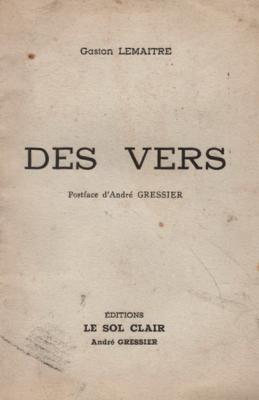 Des vers, Gaston Lemaitre