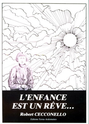 L'enfance est un rêve...., Robert Cecconello