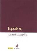 Epsilon, Richard Dalla Rosa