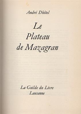 Le plateau de Mazagran, André Dhôtel