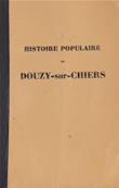 Histoire populaire de Douzy sur Chiers / Abbé Philippot