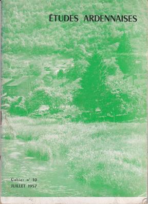 Etudes Ardennaises N° 10 juillet 1957