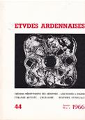 Etudes Ardennaises N 44 janvier 1966