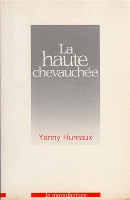 La haute chevauchée, Yanny Hureaux