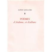 Pomes d'Ardenne ... et d'ailleurs ,Alfred Quillatre