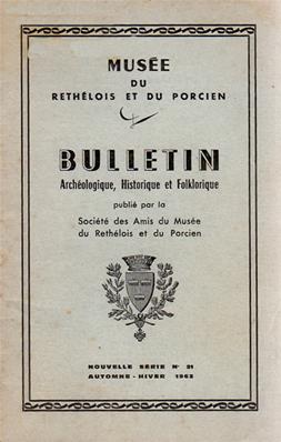 Bulletin archéologique historique et folklorique du Rethélois N° 21