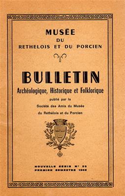 Bulletin archéologique historique et folklorique du Rethélois et du Porcien N° 30