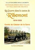 La guerre dans le canton de Ribemont 1914.1918