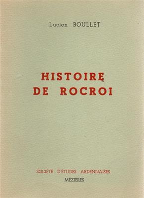 Histoire de Rocroi ,Lucien Boullet