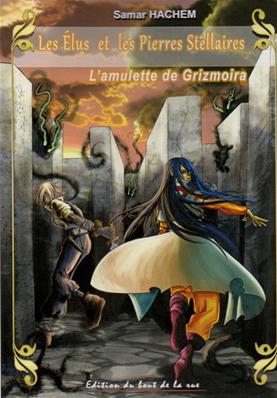 Les élus et les pierres stellaires, l'amulette de Grizmoira, Samar Hachem