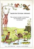 Des Animaux sauvages et domestiques de Champagne-Ardenne nous parlent  , Claude Debieuvre, Jean Pol Cordier