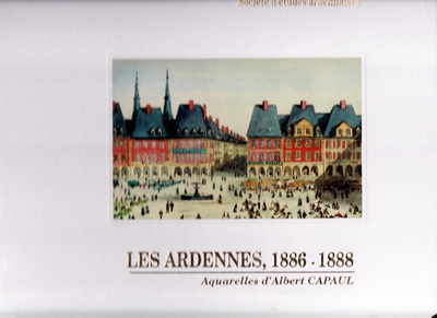Les Ardennes 1886.1888