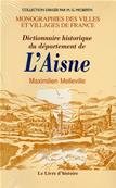 Dictionnaire historique du dpartement de l'Aisne, tome 2 Maximilien Melleville